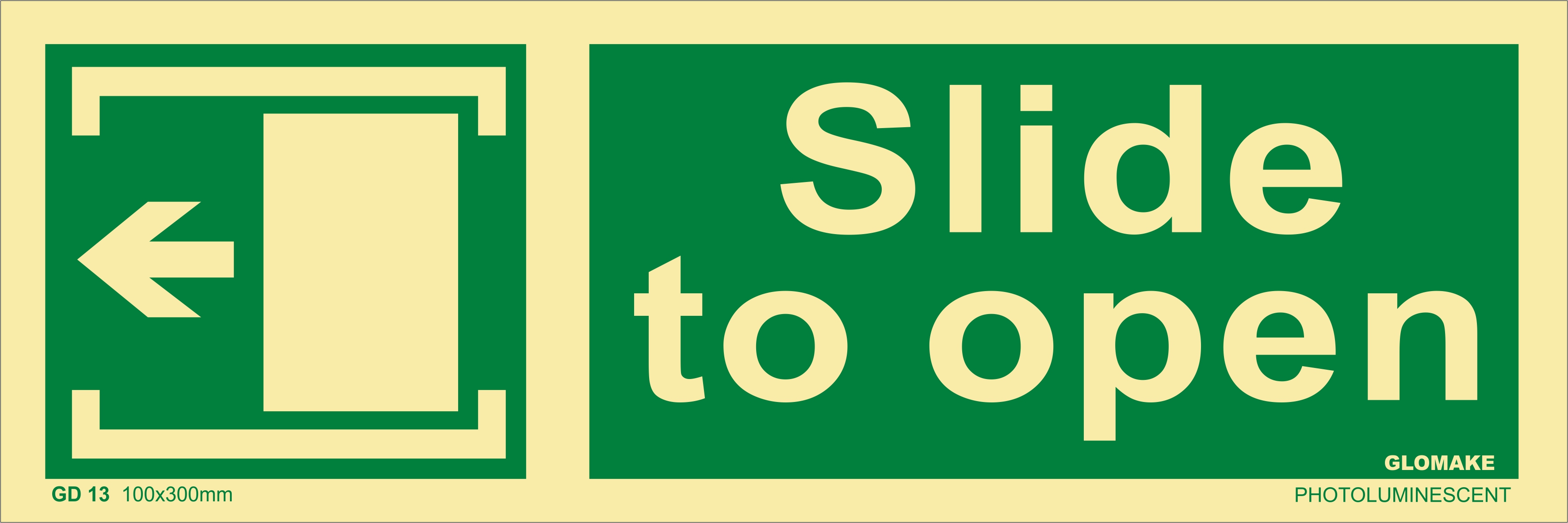 SLIDE TO (LEFT) OPEN 
(GD 13)